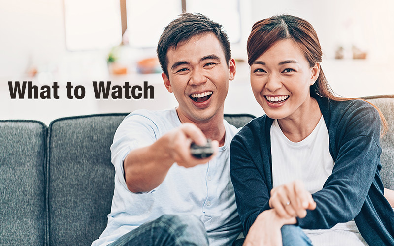 What to Watch